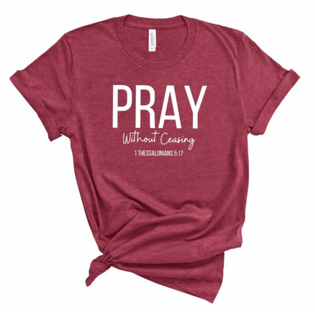 Pray Without Ceasing Short Sleeve T-Shirt