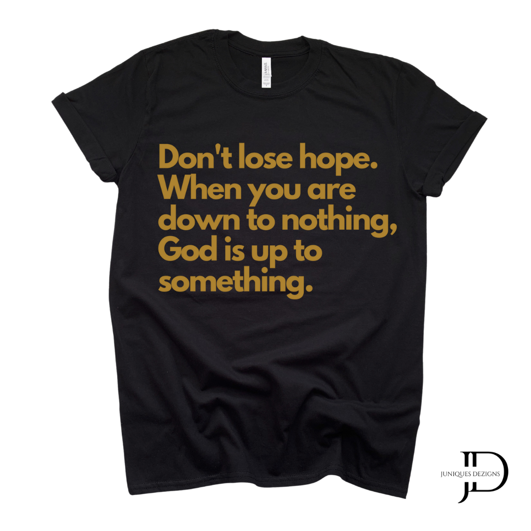 Don't Lose Hope Short Sleeve T-Shirt