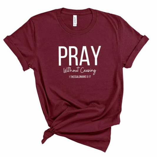 Pray Without Ceasing Short Sleeve T-Shirt