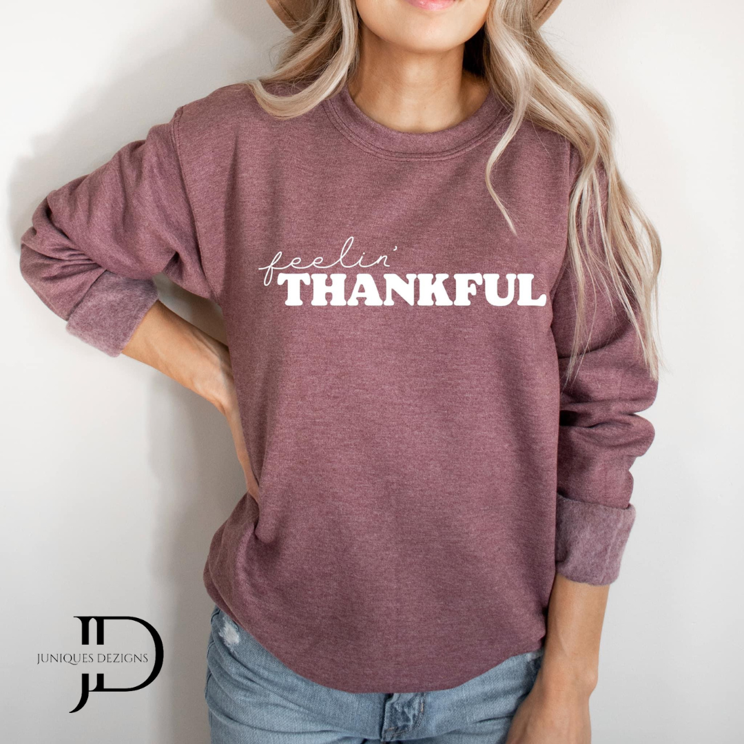 Feelin Thankful Crew Neck Sweatshirt