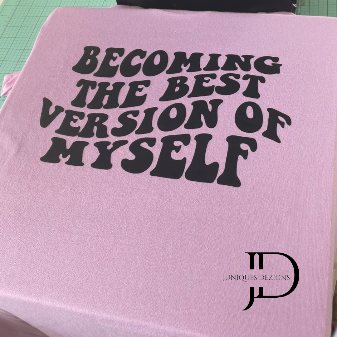 Becoming the best version of the Myself  T-Shirt