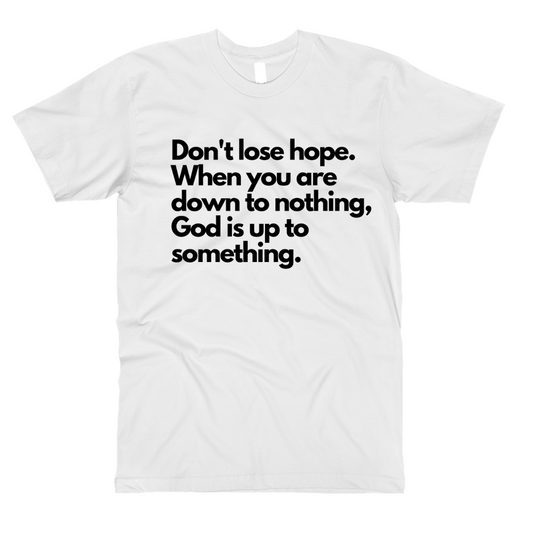 Don't Lose Hope Men's Short Sleeve T-Shirt