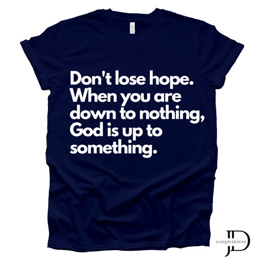 Don't Lose Hope Short Sleeve T-Shirt