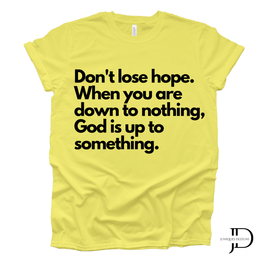 Don't Lose Hope Short Sleeve T-Shirt