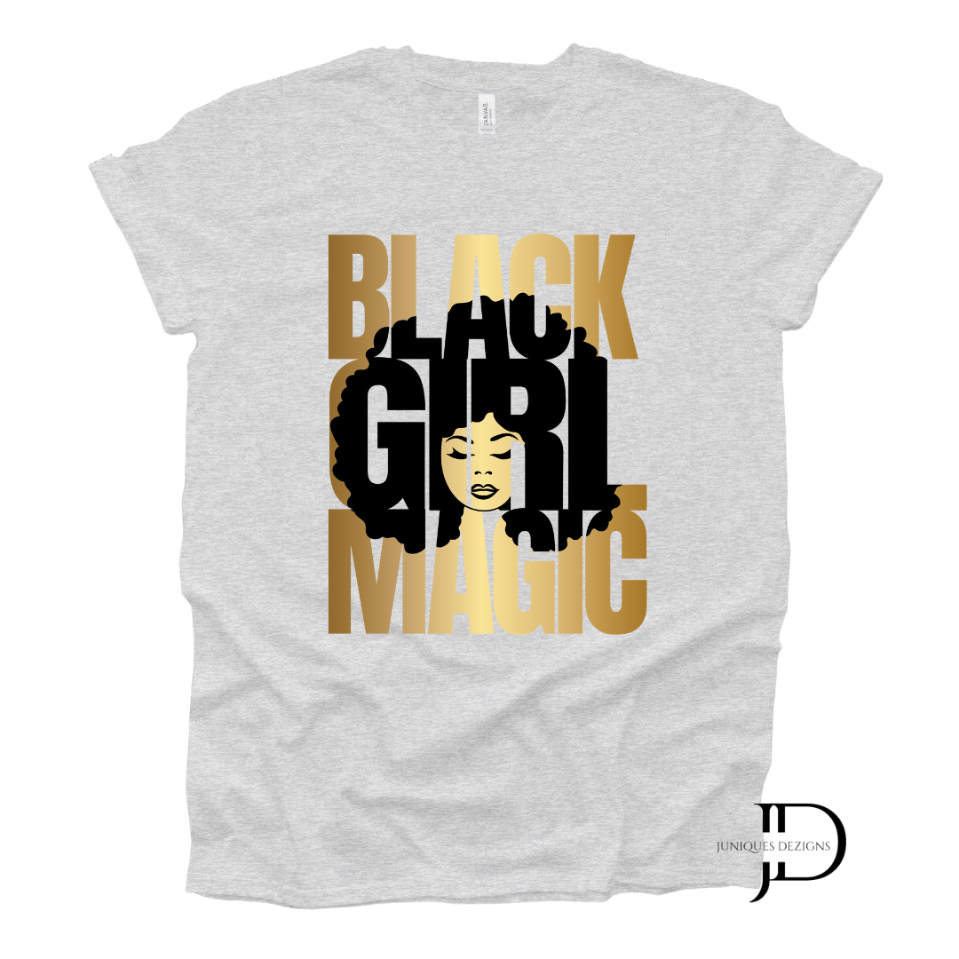 Black Girl Magic T-Shirt