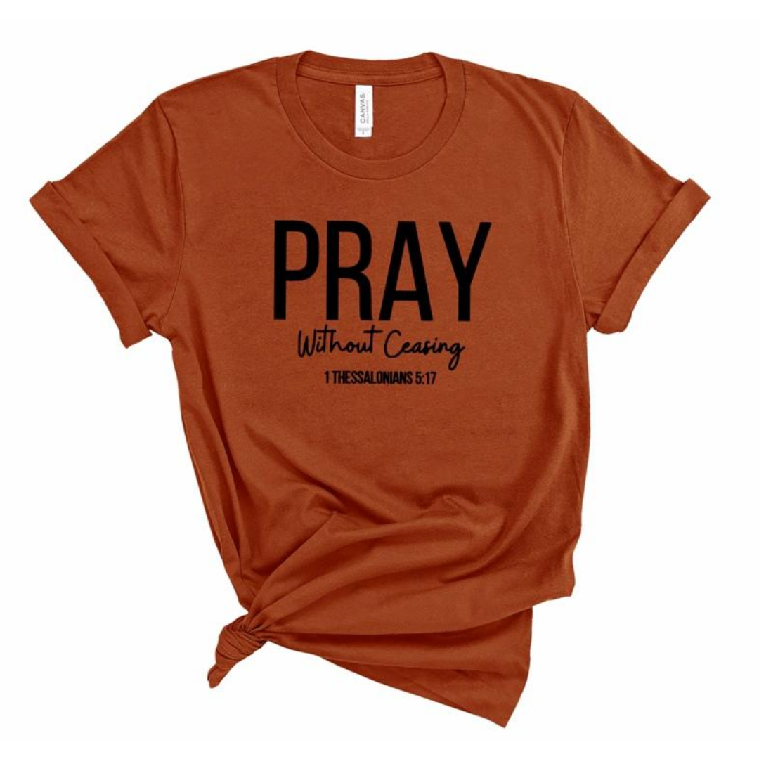 Pray Without Ceasing Short Sleeve T-Shirt