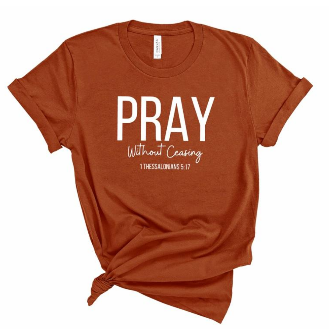 Pray Without Ceasing Short Sleeve T-Shirt