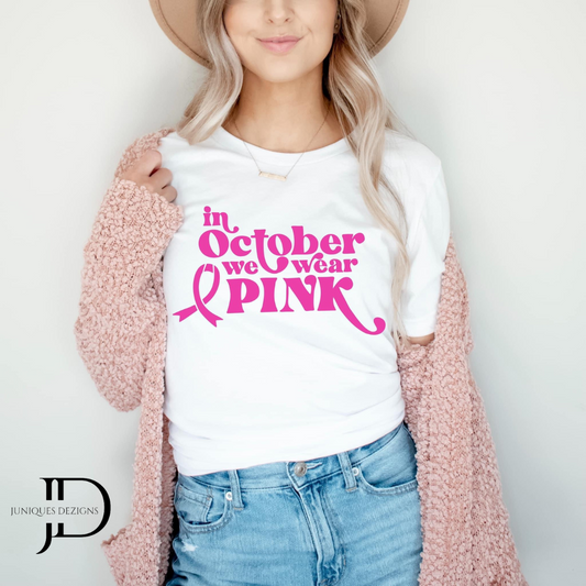 Wear pink in October T-Shirt