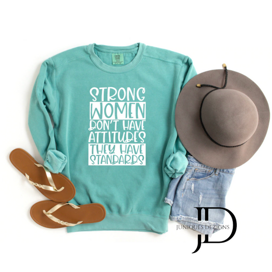 Strong Women Don't have Attitudes T-Shirt