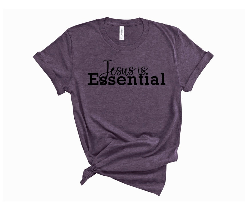 Jesus is Essential short sleeve T-shirt