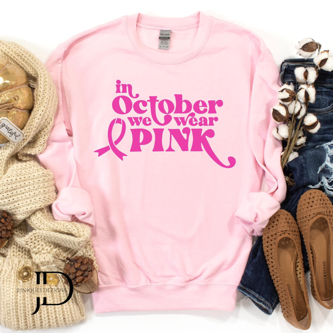 Wear Pink in October  Crew Neck Sweatshirt