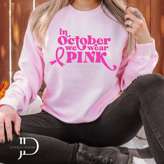 Wear Pink in October  Crew Neck Sweatshirt