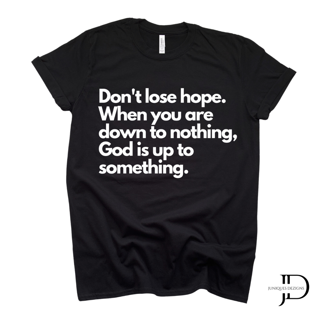 Don't Lose Hope Short Sleeve T-Shirt