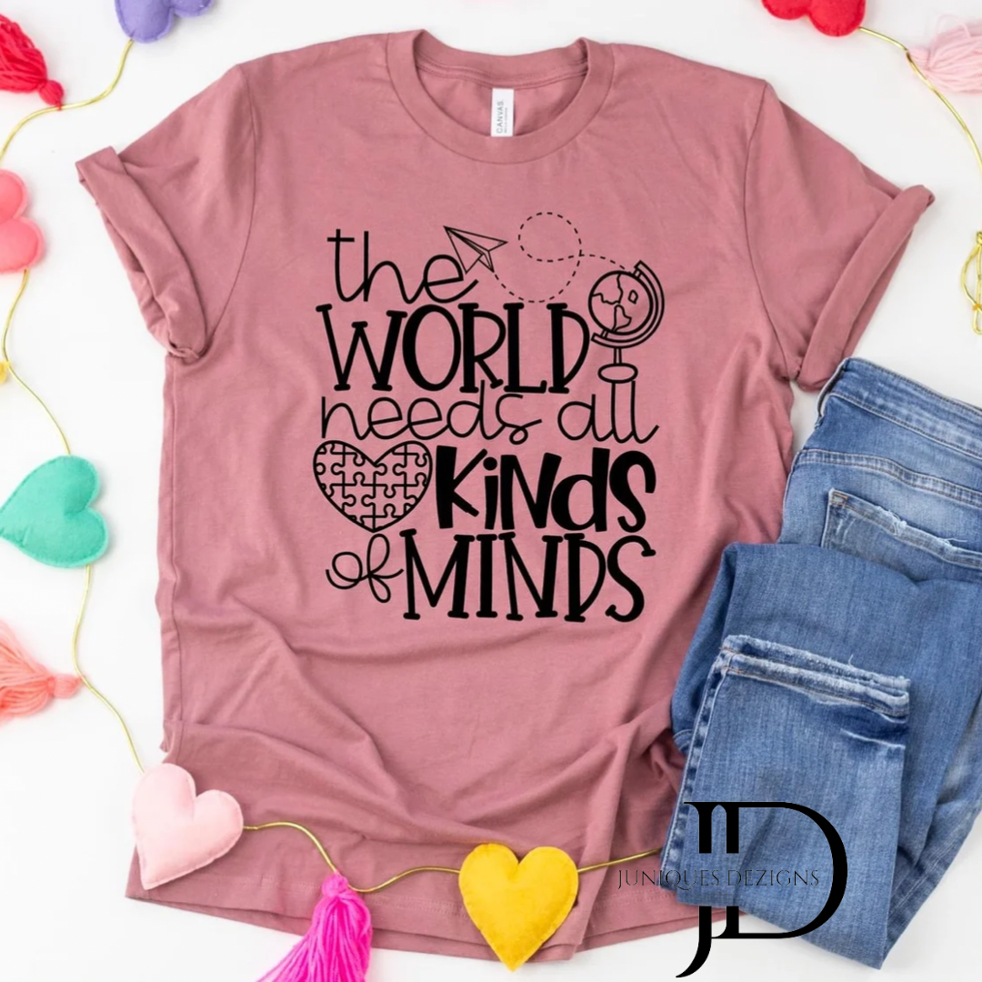 The World needs all Kinds of Minds T-Shirt