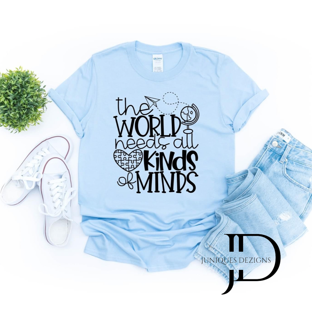 The World needs all Kinds of Minds T-Shirt